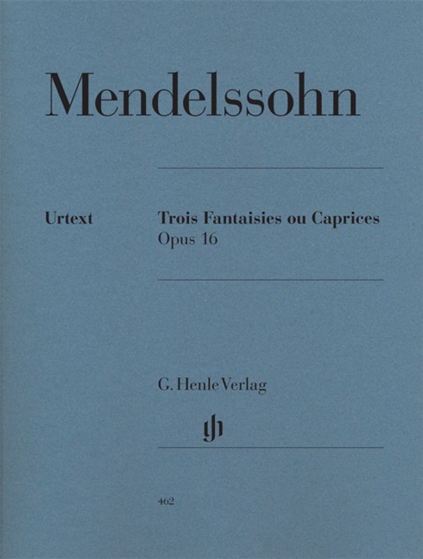 Felix Mendelssohn Bartholdy - Three Fantasies or Cappricios op. 