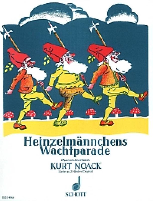 Kurt Noack - Heinzelmannchens Wachtparade