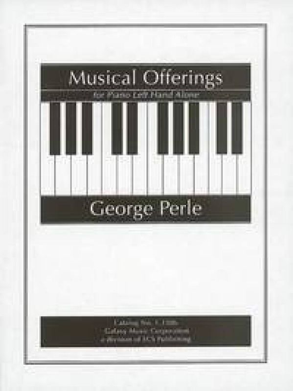 George Perle - Musical Offerings