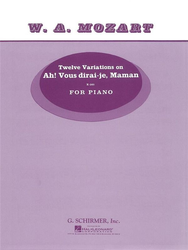 Wolfgang Amadeus Mozart - 12 Variations on Ah' vous dirai-je Mam