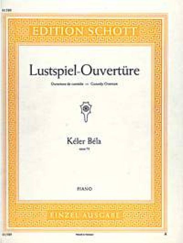 Béla Keler - Lustspiel Ouverture Opus 73