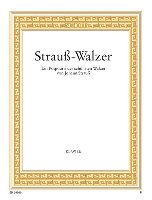 Johann Strauss Jr. - Strauß-Walzer