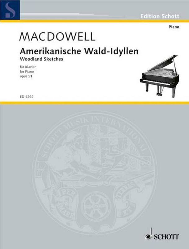 Edward MacDowell - Amerikanische Wald-Idyllen op. 51