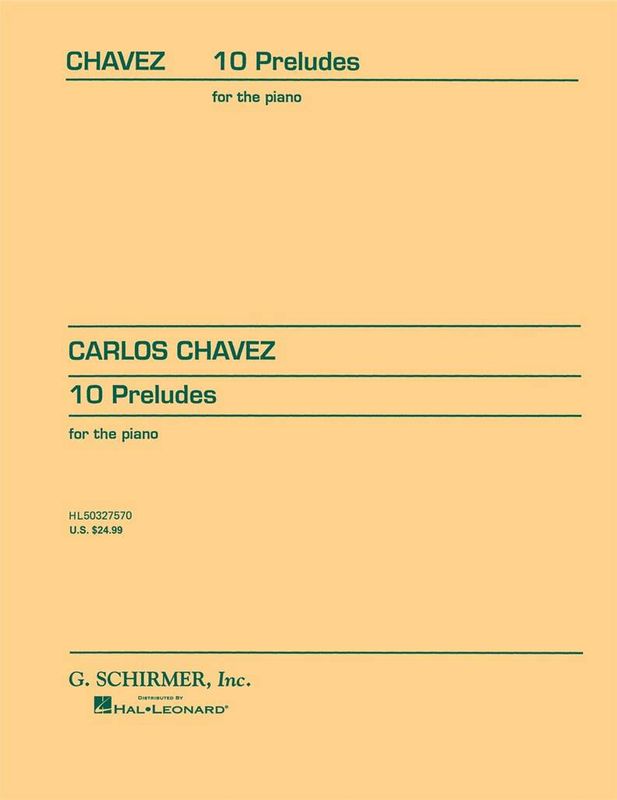 Carlos Chàvez - 10 Preludes