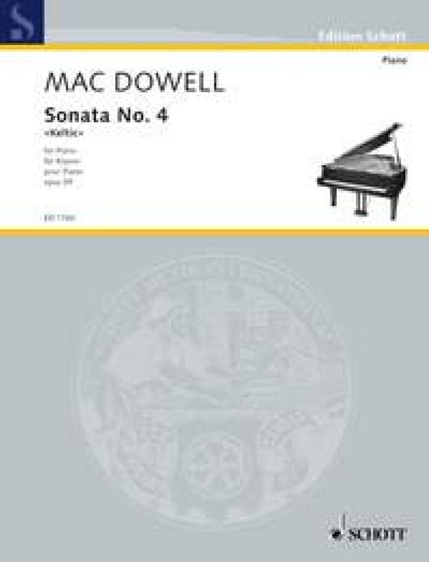 Edward MacDowell - Sonata No. 4 op. 59