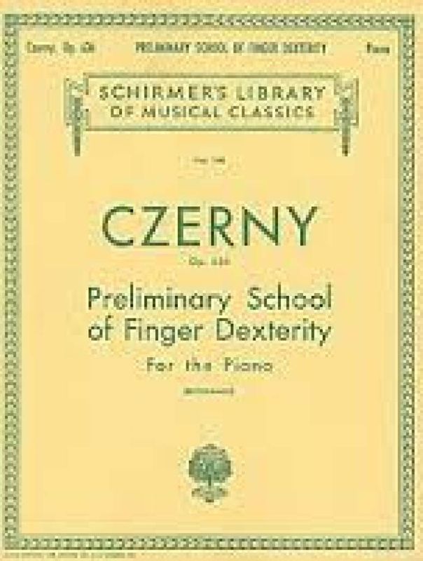 Carl Czerny - Preliminary School of Finger Dexterity, Op. 636