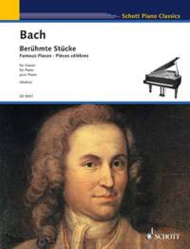 Johann Sebastian Bach - Beruhmte Stucke