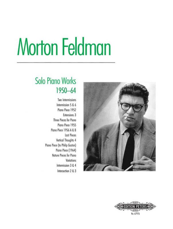 Morton Feldman - Solo Piano Works 1950-64