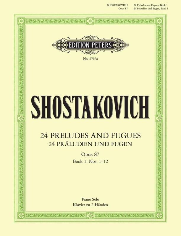 Dimitri Shostakovich - 24 Preludes And Fugues Op.87 - Book 1