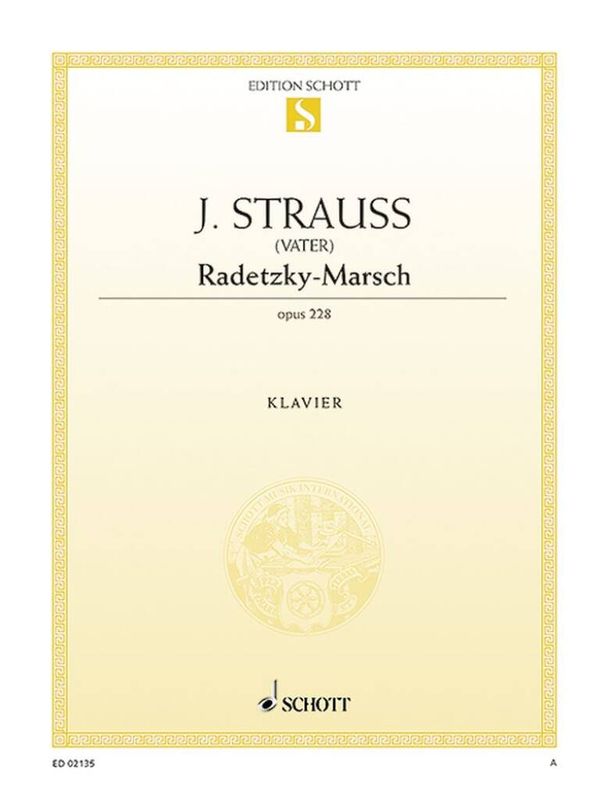 Johann Strauss Sr. - Radetzky Mars Opus 228