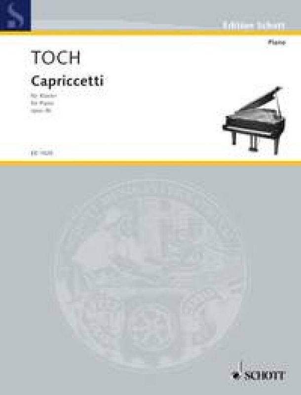 Ernst Toch - Capriccetti op. 36