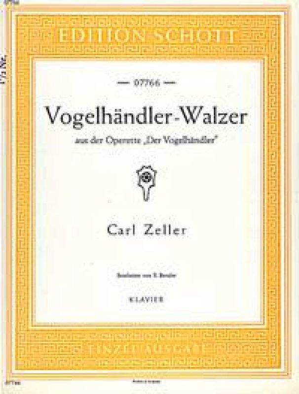 Carl Zeller - Der Vogelhändler
