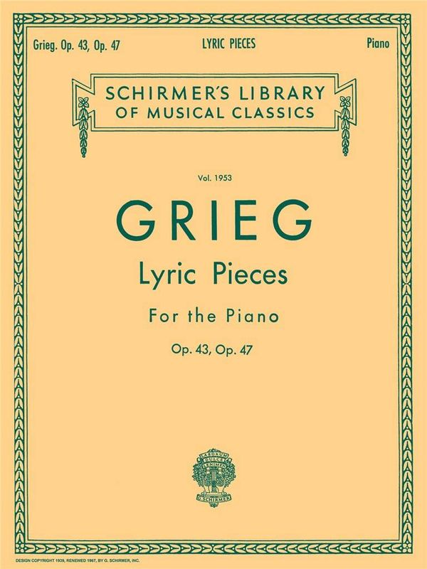 Edvard Grieg - Lyric Pieces - Volume 2: Op. 43, 47
