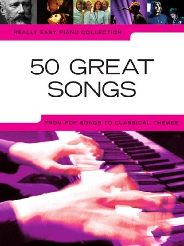 Really Easy Piano: 50 Great Songs
